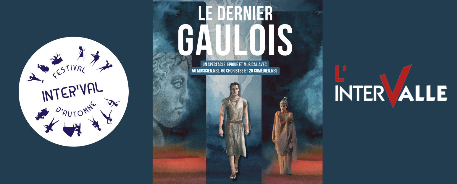 Opéra populaire : le Dernier Gaulois à VAUGNERAY